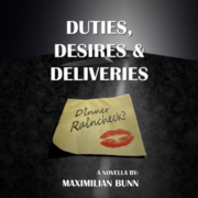 Duties, Desires &amp; Deliveries