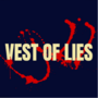 VEST OF LIES