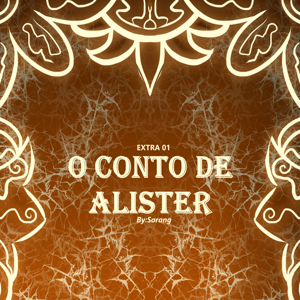 EXTRA 01 - Conto de Alister 