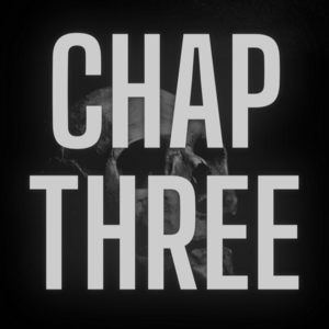 Chapter Three: Welcome to Hell