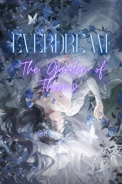 EVERDREAM: THE GARDEN OF THORNS 