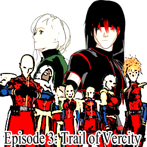 Episode: 3 Trail Of Vercity