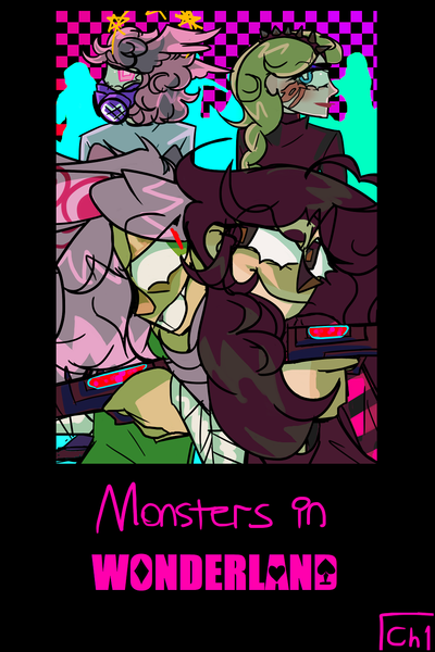 Monsters in Wonderland (CHAPTER 1)