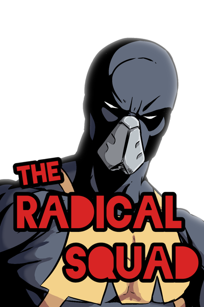 THE RADICAL SQUAD