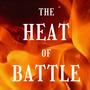 The Heat of Battle