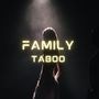 Family Taboo