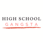High School Gangsta