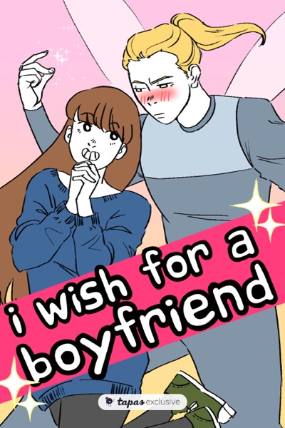 I Wish For a Boyfriend
