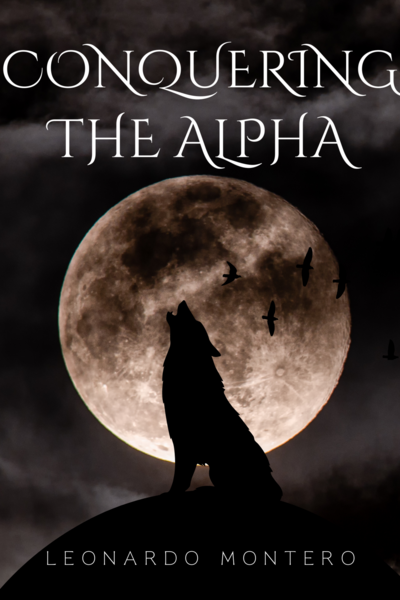 Conquering the Alpha (Werewolf Story)