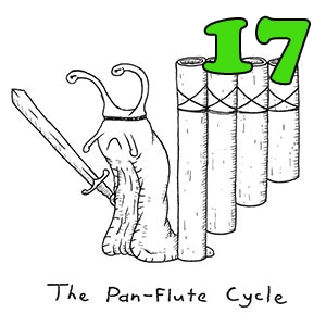 The Pan-flute Cycle: Part 17
