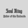 Soul King : Ruler of the Undeads 