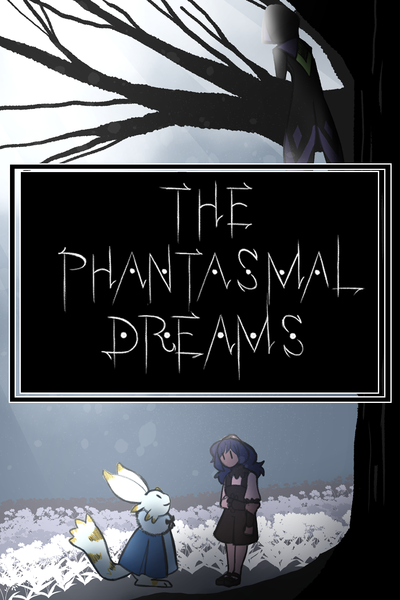 The Phantasmal Dreams