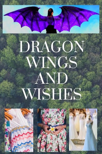 Dragon Wings and Wishes