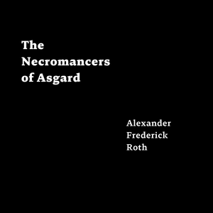 The Necromancers of Asgard
