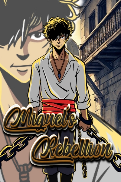 Miguel's Rebellion