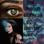 The Dragon Empress