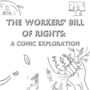 The Workers' Bill of Rights: A Comic Exploration