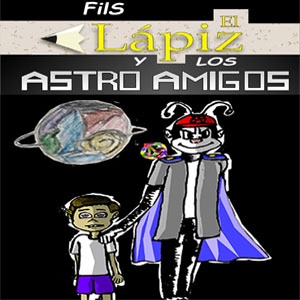 El Lapiz y los Astro Amigos