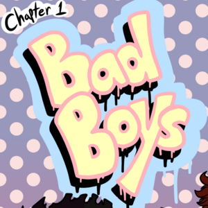 Chapter 1 - Bad Boys