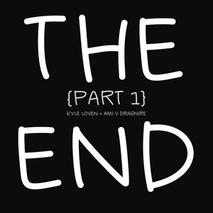 THE END {Part 1}
