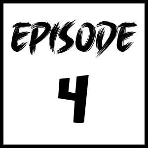 Episode 4