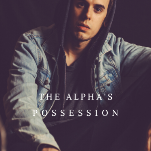 The Alpha's Greatest Possession