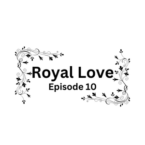 Royal Love - Episode 10
