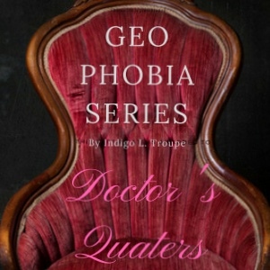 Geo Phobia: Doctor's Quaters