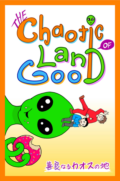 The Chaotic Land of Good
