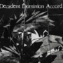 Decadent Dominion Accord