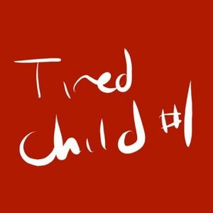 I'm Tired All The Time