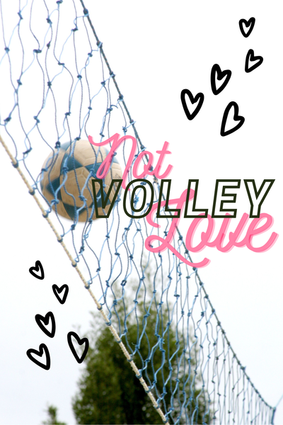 Not Volley Love