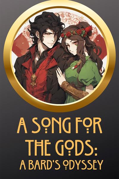 A Song for the Gods: A Bard's Odyssey