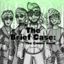 The Brief Case: The Comic Book