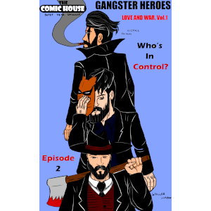 Gangster Heroes: Love and War┃Episode.2 ┃Who's in Control?