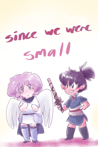 since we were small