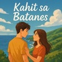 Kahit sa Batanes