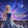 The Heiress Aurora