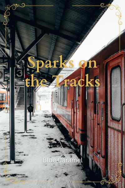 Sparks on the Tracks