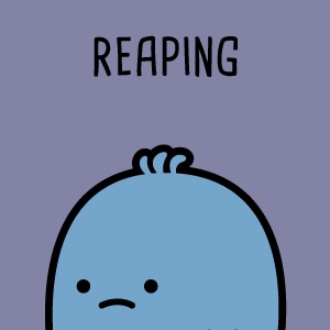 Reaping