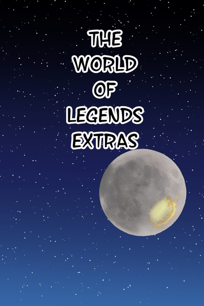 the world of legends "extras"