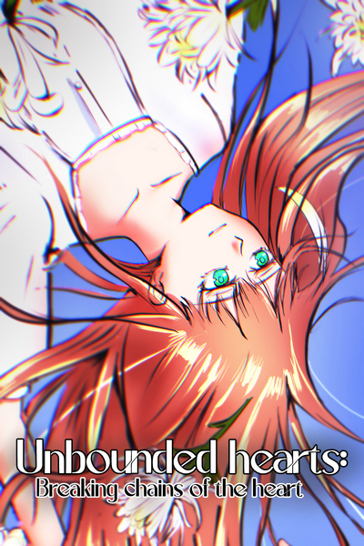 Unbounded Hearts: Breaking chains of the heart