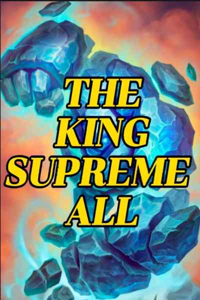 The King Supreme All