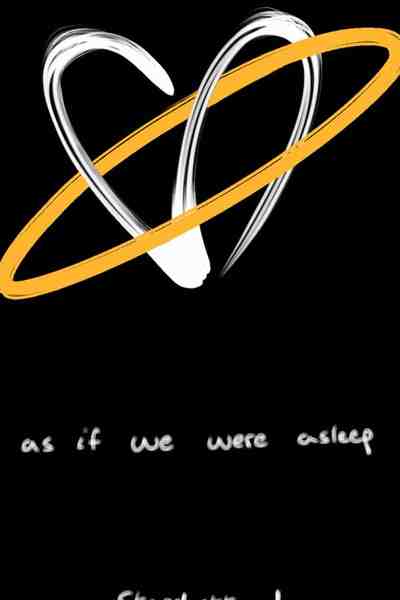 As if We Were Asleep
