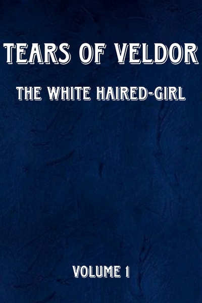 Tears of Veldor  &ndash; The White-Haired Girl