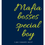 Mafia boss's special boy [M\M]
