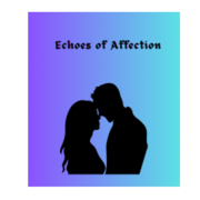 Echoes of Affection