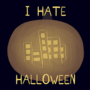(ARCHIVED) I Hate Halloween