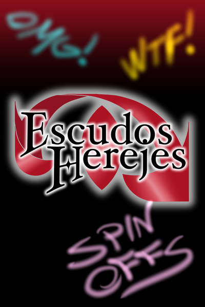 Escudos Herejes spin-offs