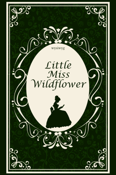 Little Miss Wildflower